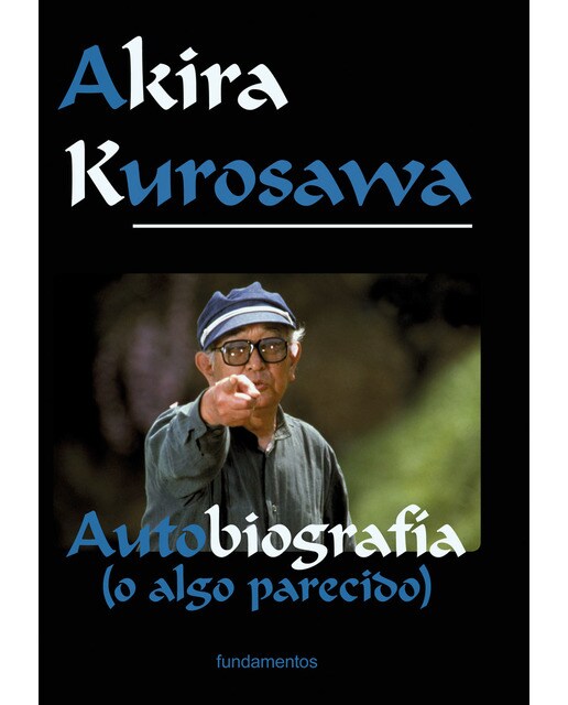 Imagem 0 de Akira Kurosawa: Autobiografía (o algo parecido) (Capa mole)