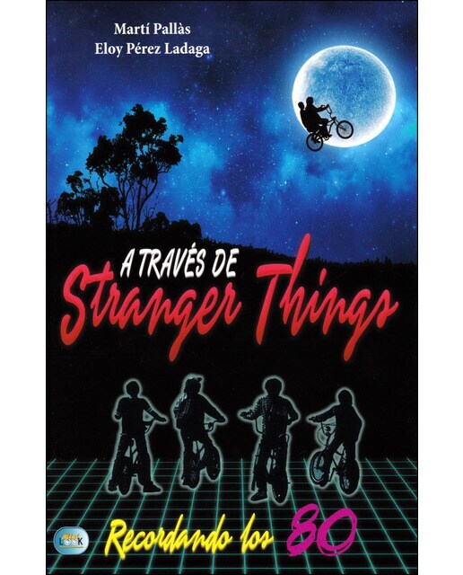 A través de stranger things: Recordando los 80 (Tapa blanda)