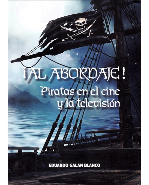 ¡Al Abordaje! Piratas En El Cine Y La Televisión 1