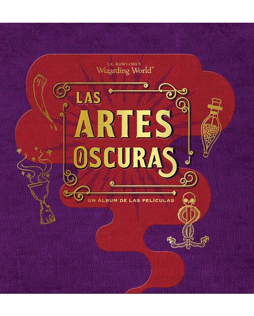J.K. Rowling's Wizarding World: las artes Oscuras. Un álbum de las películas: Un álbum de las películas (Capa dura) 1