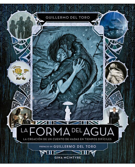 Imagem 0 de La forma del agua: la creación de un cuento de hadas en tiempos difíciles: La creación de un cuento de hadas en tiempos difíciles(Tapa dura)