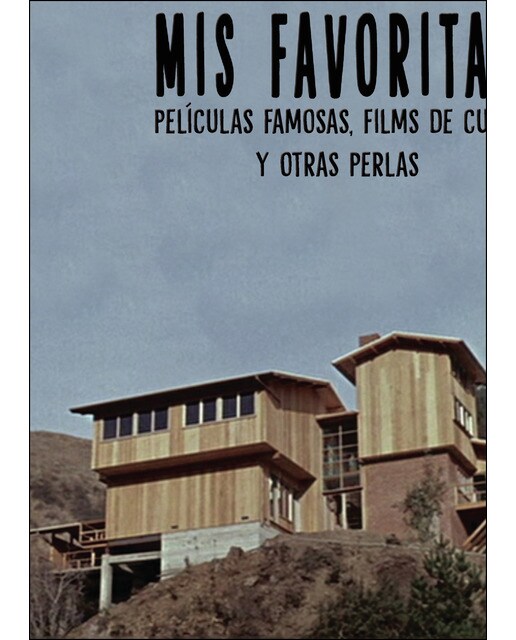 Mis Favoritas. Películas Famosas. Films De Culto Y Otras Perlas 1