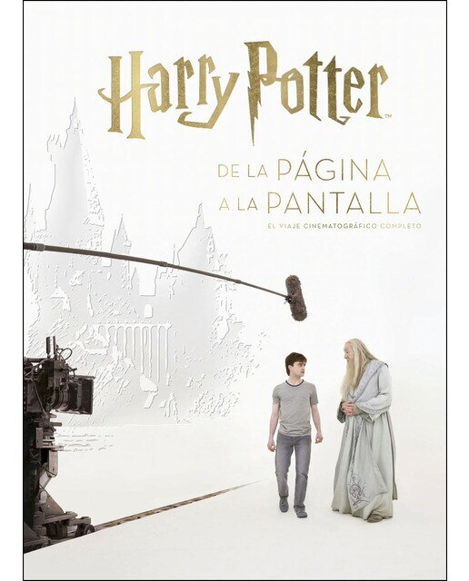 HARRY POTTER: DE LA PÁGINA A LA PANTALLA. EL VIAJE CINEMATOGRÁFICO COMPLETO (Capa dura) 1