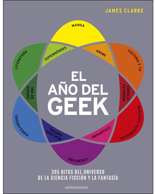 El año del Geek: 365 Hitos del universo de la ciencia ficción y la fantasía (Capa dura) 1