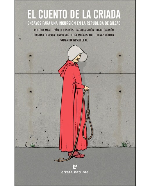 El Cuento De La Criada: Ensayos Para Una Incursión En La República De Gilead 1