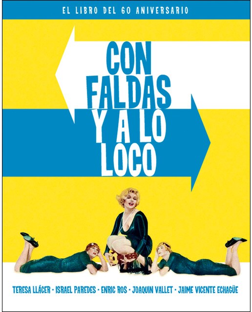 Imagem 0 de Con faldas y a lo loco. El libro del 60 aniversario(Tapa dura)