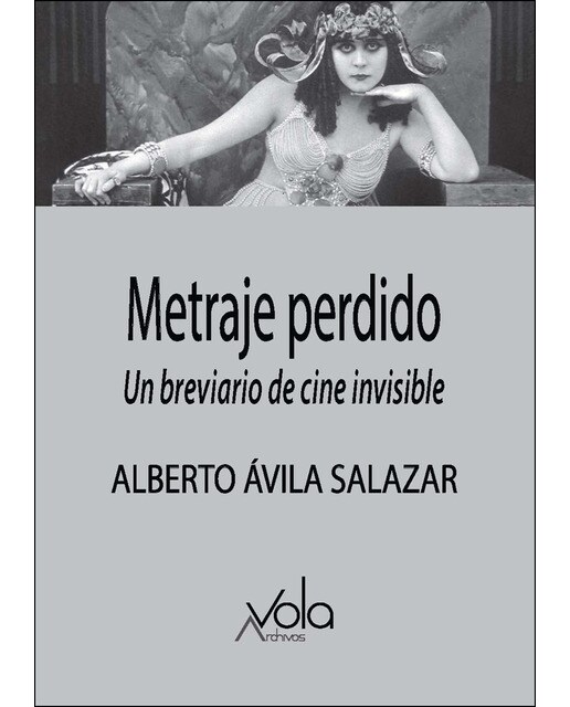 Metraje Perdido: Un Breviario De Cine Invisible 1