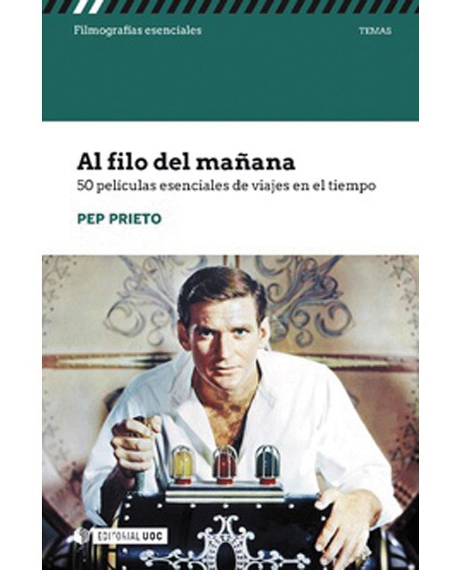 Imagem 0 de Al filo del mañana. 50 películas esenciales de viajes en el tiempo(Tapa blanda)
