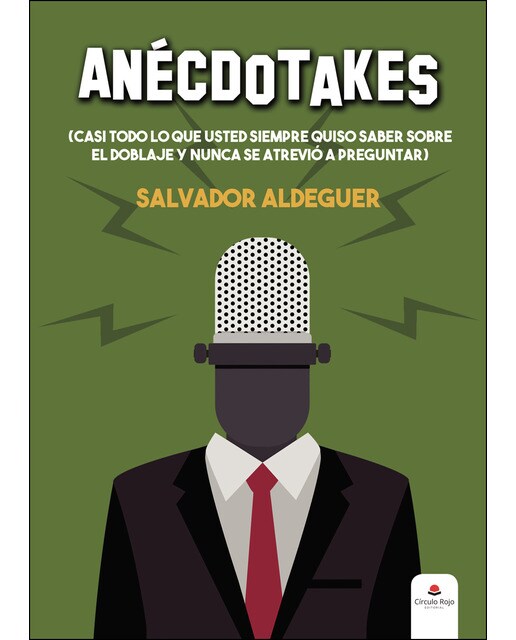 Imagem 0 de Anécdotakes (casi todo lo que usted siempre quiso saber sobre el doblaje y nunca se atrevió a preguntar) (Capa mole)
