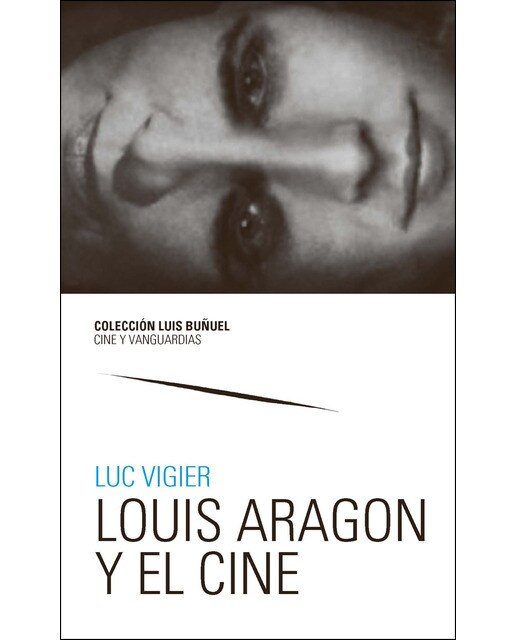 Louis Aragón Y El Cine 1