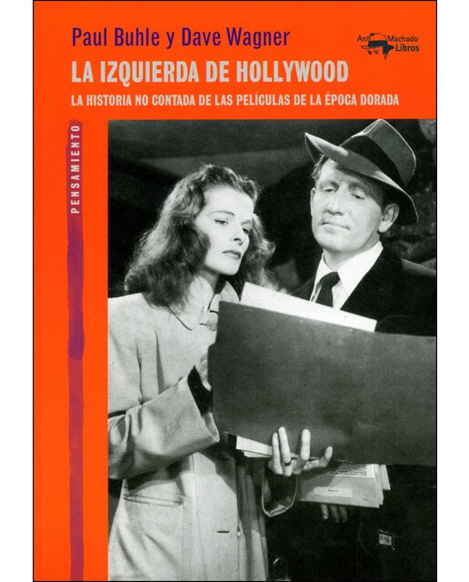 La izquierda de Hollywood: La historia no contada de las películas de la época dorada (Capa mole) 1