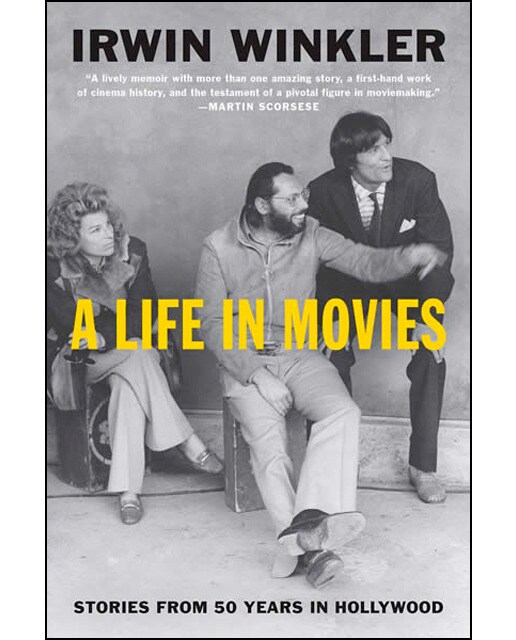 A life in movies: stories from 50 yearsin hollywo 1