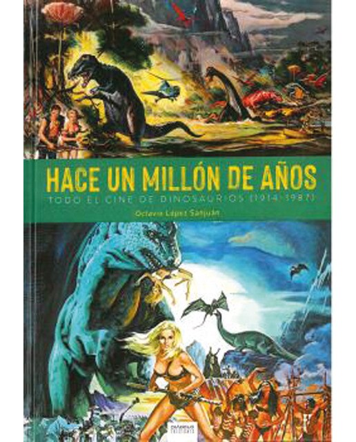 Hace un millon de años. Todo el cine dinosauri 1