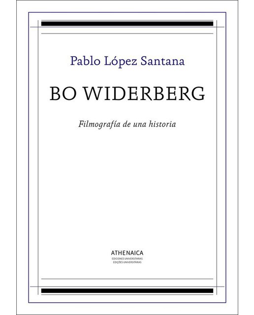 Bo widerberg: Filmografía de una historia 1