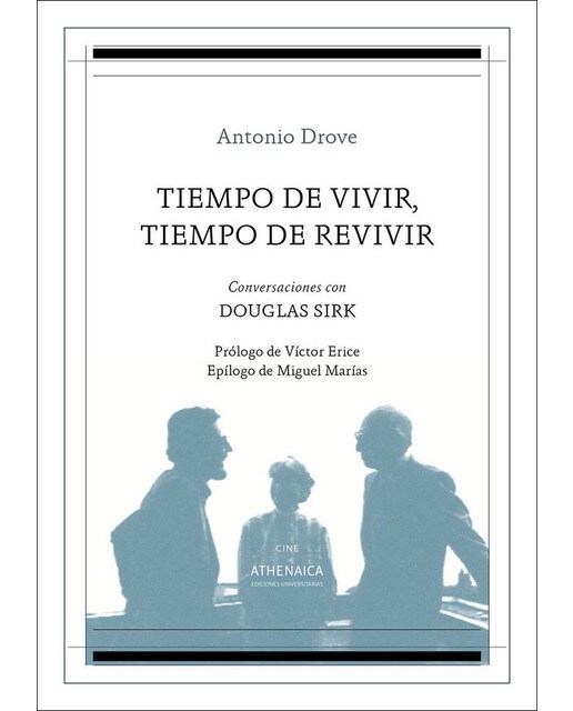 Tiempo de vivir, tiempo de revivir: Conversaciones con douglas sirk(Tapa blanda) 1