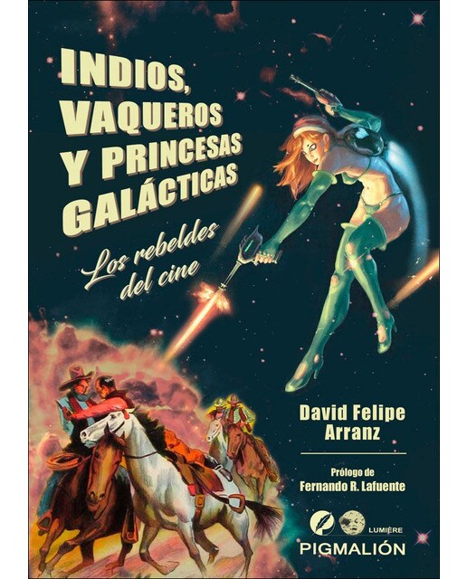 Indios vaqueros y princesas galacticas 1