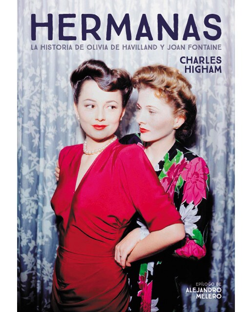 Hermanas. La historia de olivia de havilland y joa 1