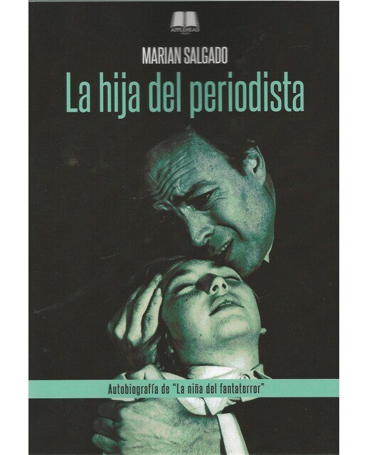 La hija del periodista: Autobiografía de "la niña del fantaterror"(Tapa blanda) 1