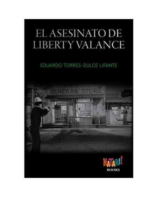 El asesinato de liberty valance(Tapa dura) 1