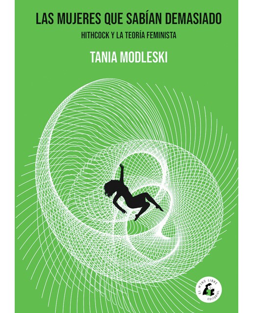 Las mujeres que sabían demasiado: Hitchcock y la teoría feminista(Tapa dura) 1