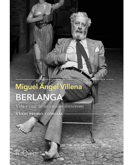 Berlanga. Vida y cine de un creador irreverente: XXXIII Premio Comillas 2021 (Capa mole com abas) 1