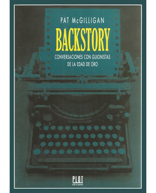 Backstory: conversaciones con guionistas de la edad de oro(Tapa blanda con solapas) 1