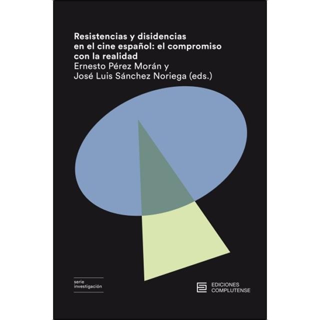 Resistencias y disidencias en el cine español: el compromiso con la realidad (Capa mole com abas) 1