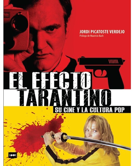 El efecto tarantino: Su cine y la cultura pop(Tapa blanda) 1