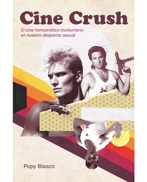 Cine Crush: El cine homoerótico involuntario en nuestro despertar sexual (Capa mole) 1