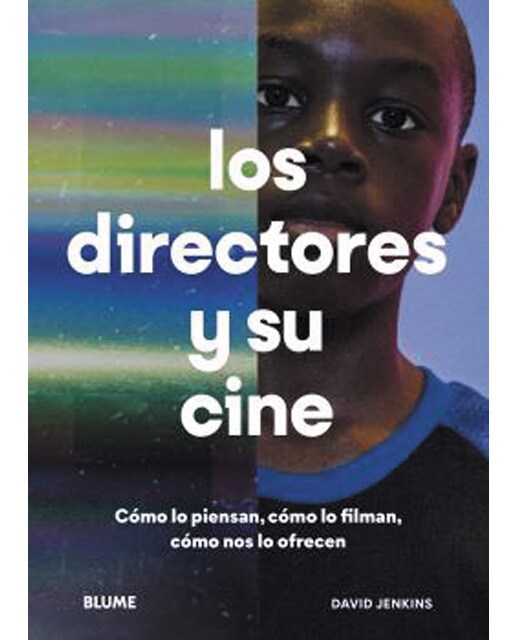 Los directores y su cine: Cómo lo piensan, cómo lo filman, cómo nos lo ofrecen(Tapa blanda) 1