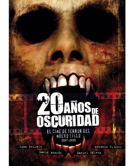 20 AÑOS DE OSCURIDAD: El cine de terror del nuevo siglo (2001-2020) (Capa mole) 1