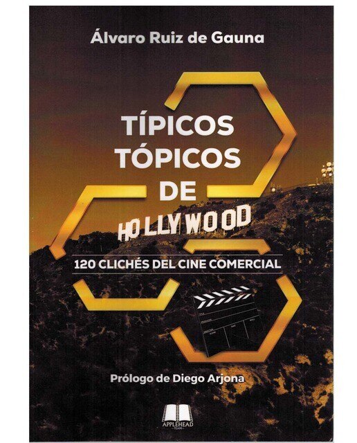 Típicos tópicos de Hollywood: 120 clichés del cine comercial (Capa mole com abas) 1