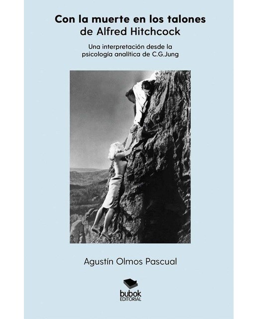 «Con la muerte en los talones», de Alfred Hitchcock. Una interpretación desde la psicología analítica de C.G. Jung (Capa mole com abas) 1