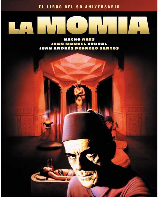 LA MOMIA. EL LIBRO DEL 90 ANIVERSARIO 1