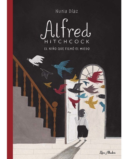 Imagen 0 de Alfred Hitchcock: el niño que filmó el miedo (Tapa dura)