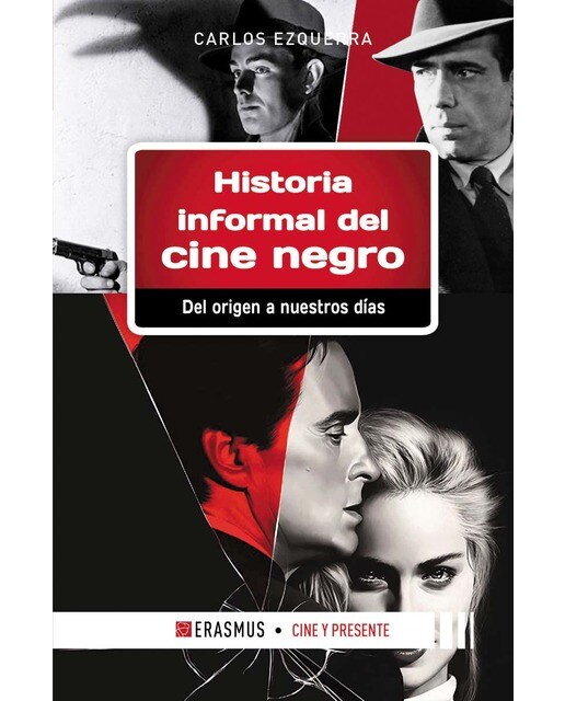 Historia informal del cine negro: Del origen a nuestros días (Capa mole) 1