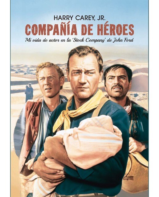 Compañía de héroes: Mi vida de actor en la 'Stock company' de John Ford (Capa mole com abas) 1