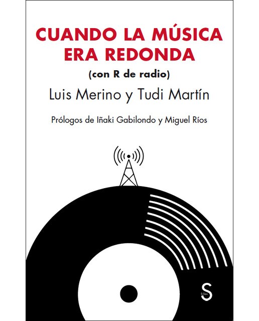 Cuando la música era redonda: Con R de radio (Capa mole com abas) 1