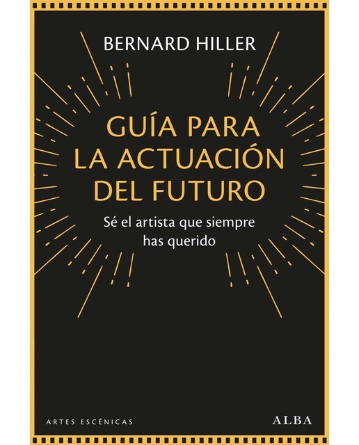 Guía para la actuación del futuro: Sé el artista que siempre has querido (Capa mole com abas) 1