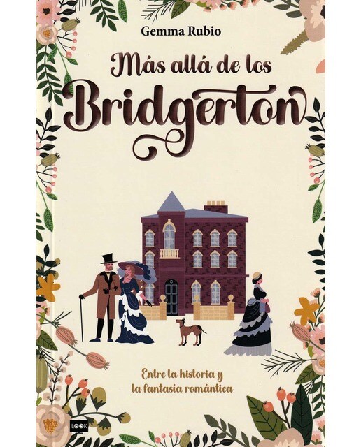 Más allá de Los Bridgerton: Entre la historia y la fantasía romántica 1