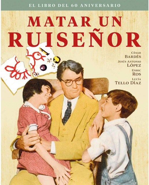 Imagen 0 de Matar un ruiseñor.El libro del 60 aniversario