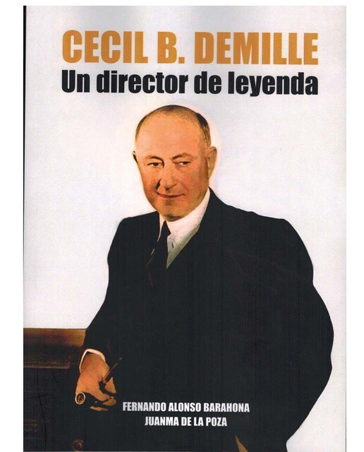 CECIL B. DEMILLE: Un director de leyenda (Capa mole) 1