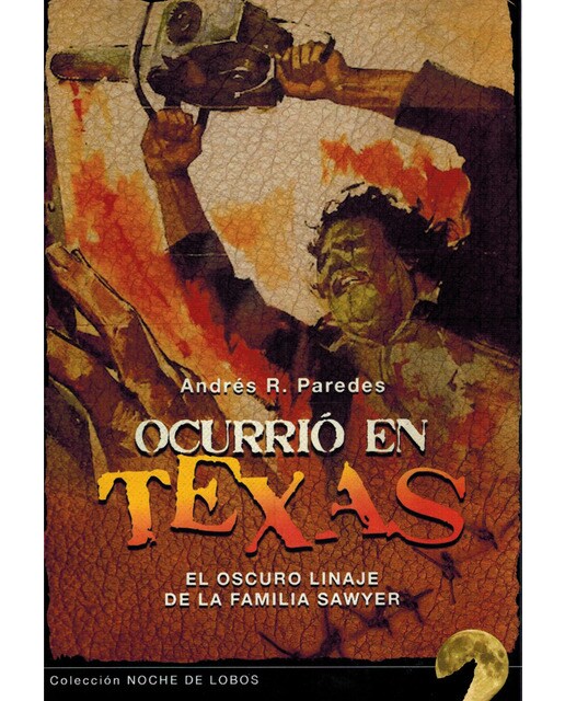 Ocurrió en Texas: El oscuro linaje de la familia Sawyer (Capa mole com abas) 1