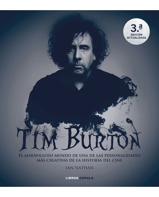 Tim Burton. Nueva edición actualizada: Genio y obra de un icono del cine  (Tapa dura)