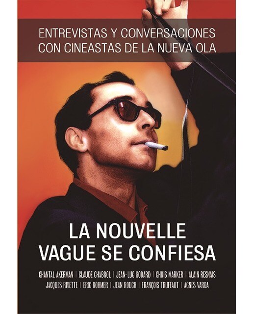 La nouvelle vague se confiesa: Entrevistas y conversaciones con cineastas de la nueva ola (Capa mole com abas) 1