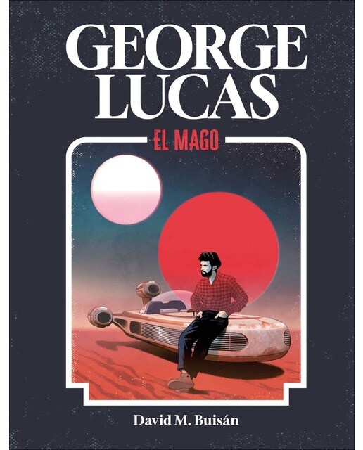 George Lucas. El mago 1