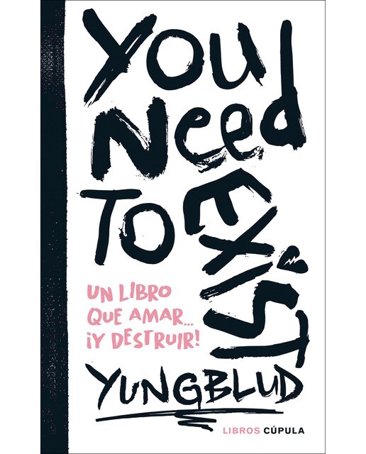 You need to exist: Un libro que amar... ¡Y destruir! (Capa mole) 1