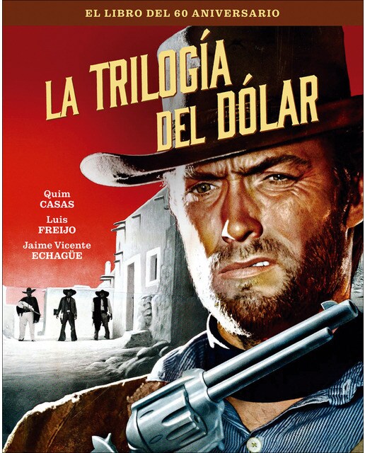 La trilogia del dolar.El libro del 60 aniversario 1