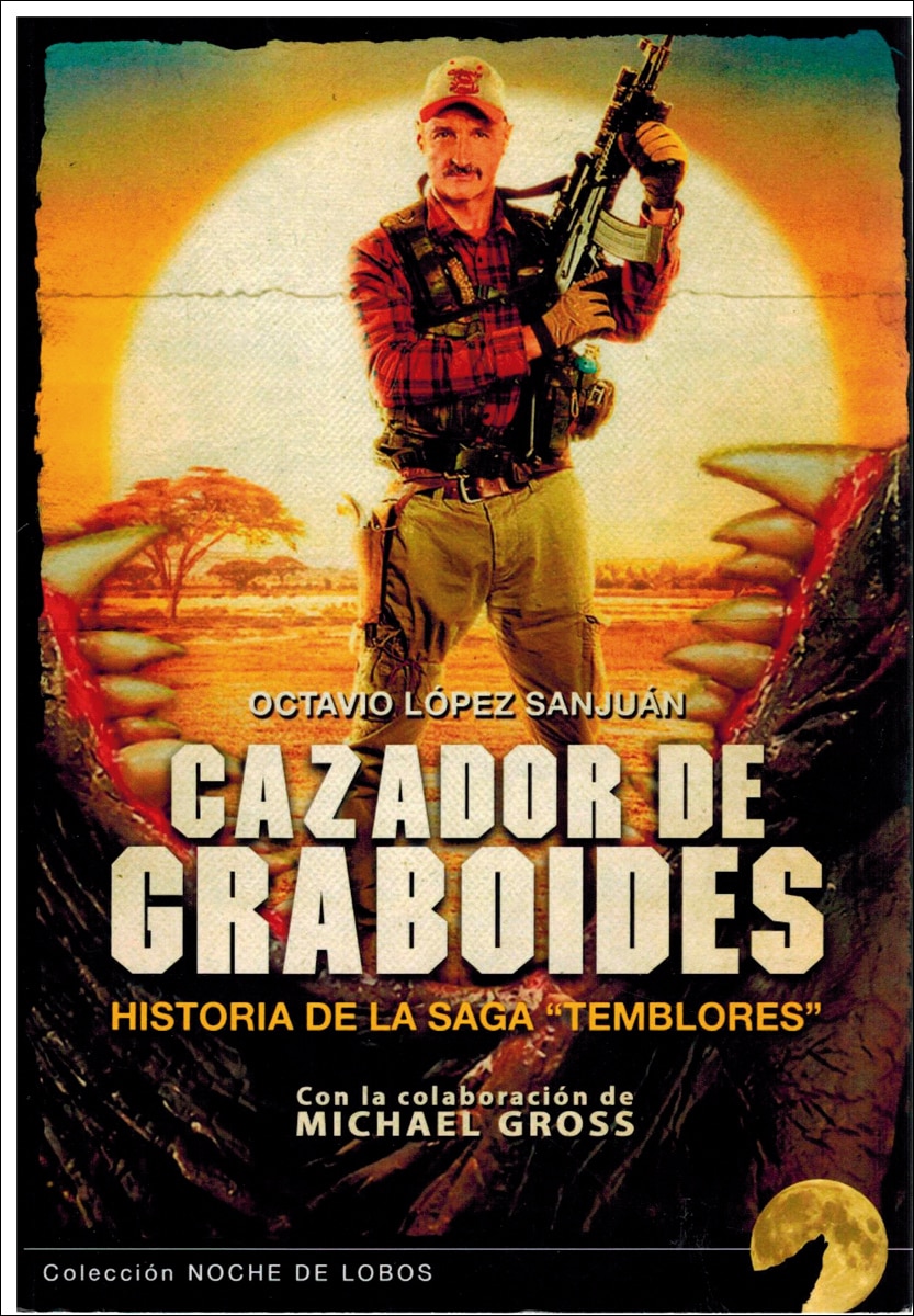 Cazadores de graboides.Historia de la saga "tembl 1