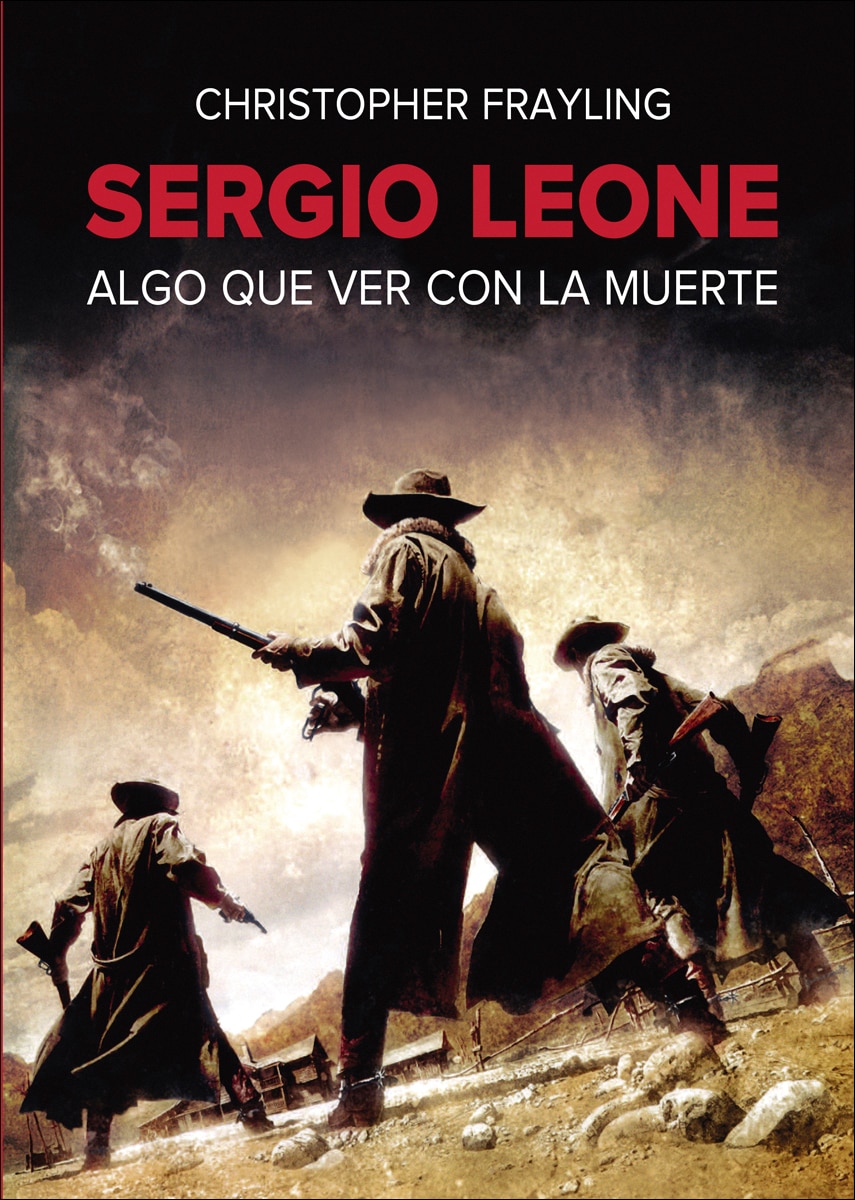 SERGIO LEONE: Algo que ver con la muerte (Capa mole com abas) 1